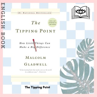 [Querida] หนังสือภาษาอังกฤษ The Tipping Point : How Little Things Can Make a Big Difference by Malcolm Gladwell