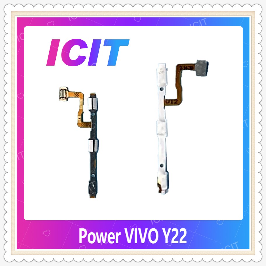 power VIVO Y22 อะไหล่แพรสวิตช์ ปิดเปิด Power on-off (ได้1ชิ้นค่ะ) อะไหล่มือถือ คุณภาพดี ICIT-Display