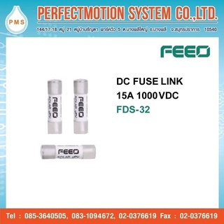 ฟิวส์FEEO FUSE DC 15A ,20A ,25A และ  32A 1000V สำหรับ โซล่าเซลล์ FDS-32