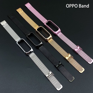 สายนาฬิกาข้อมือ สายสแตนเลส โลหะ สําหรับ OPPO Band Smart Watch Band