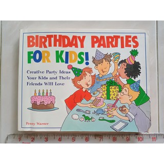 BIRTHDAY PARTY FOR KIDS!  หนังสือภาษาอังกฤษ ปกแข็ง มือสอง จัดส่งของวันจันทร์  รบกวนกดสั่งซื้อวันศุกร์-เสาร์นะคะ