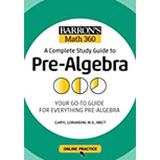 (C221)BARRONS MATH 360 A COMPLETE STUDY GUIDE TO PRE-ALGEBRA WITH ONLINE PRACTICE แต่ง CARYL LORANDINI 9781506281407