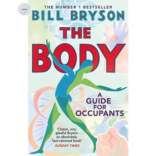 THE BODY : A GUIDE FOR OCCUPANTS