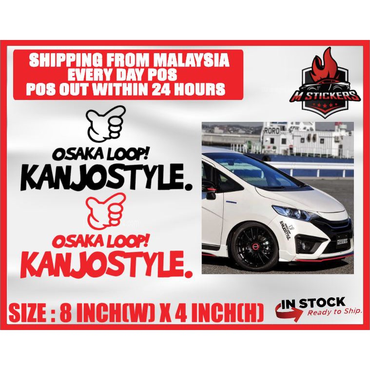 [M สติ๊กเกอร์] OSAKA LOOP KANJOSTYLE NO GOOD RACING STICKER HONDA JAZZ CITY FIT GK5 GM6 FC FD FB TYP