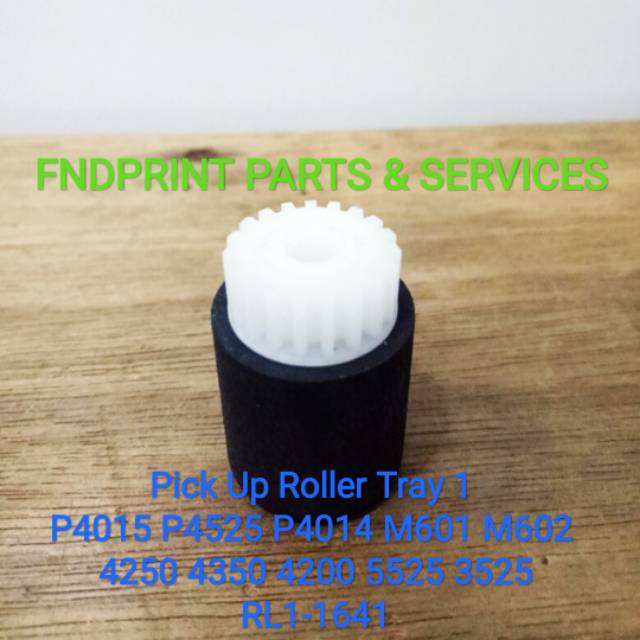 Pick Up ถาดลูกกลิ้ง 1 HP LaserJet LJ P4015 P4515 M601 M602 M4555 3525 4200 4250 5525 P4014 RL1-1641