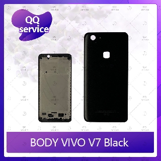 Body VIVO V7 อะไหล่บอดี้ เคสกลางพร้อมฝาหลัง Body อะไหล่มือถือ คุณภาพดี QQ service