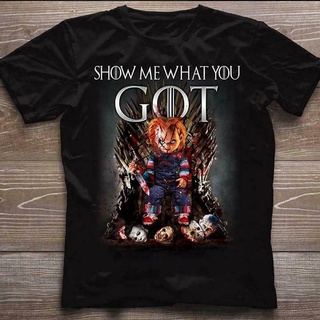 เสื้อยืดพิมพ์ลายprinting﹊Chucky Show Me What You GOT Game Of Thrones T Shirt summer fashion cool mens short sleeve t-shi