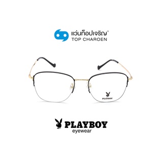 PLAYBOY แว่นสายตาทรงเหลี่ยม PB-35821-C1-3 size 52 By ท็อปเจริญ