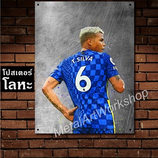 ป้ายเหล็ก ติอาโก้ ซิลวา เชลซี สกรีนลายเหล็กขูดขีด Thiago Silva Chelsea โปสเตอร์ โลหะ รูป ภาพ นักฟุตบอล