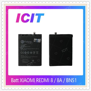 Battery XIAOMI REDMI 8 / 8A / BN51 อะไหล่แบตเตอรี่ Battery Future Thailand มีประกัน1ปี อะไหล่มือถือ ICIT-Display