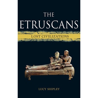 ใหม่พร้อมส่ง The Etruscans (Lost civilizations) [Hardcover]