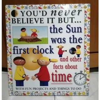 The Sun Was the First Clock (Youd Never Believe It But) by Helen Taylor -42A