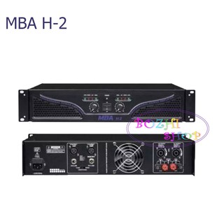 Stereo Power Amplifier เพาเวอร์แอมป์ 600W RMS เครื่องขยายเสียง รุ่น MBA H2