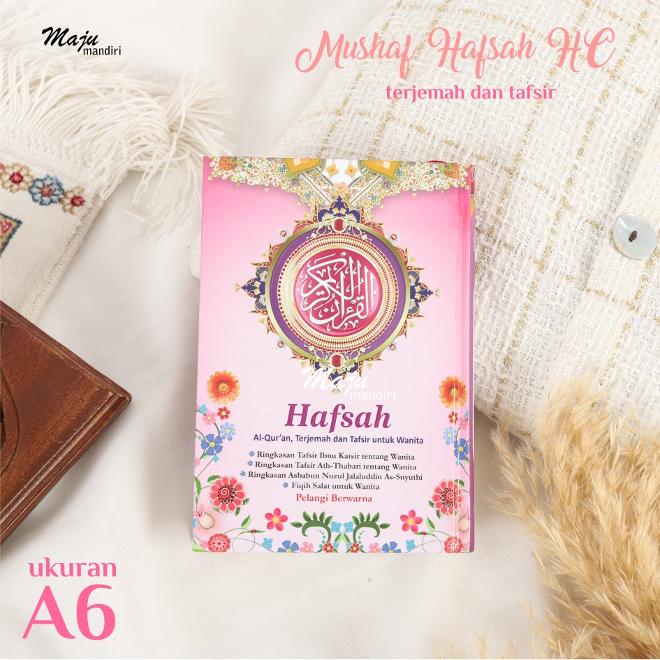 Bisa COD Al Quran Wanita - Al Quran Terjemah - Al Quran Tafsir -  Mushaf Hafsah HC A6 - Al Quran Pel