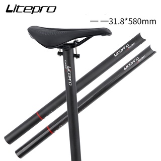 Litepro Brompton หลักอานจักรยาน คาร์บอน เบาพิเศษ 31.8*580 มม. สําหรับรถจักรยานแบบพับ