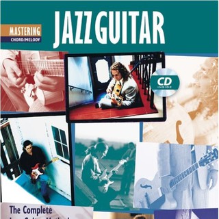 MASTERING CHORD/MELODY Jazz Guitar (CD Included)