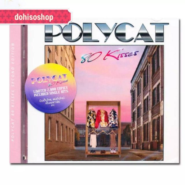 ซีดีเพลงของแท้​ใหม่ CD​ Polycat​ 80​Kisses Limited​2,000​Copies
Include Single​Hits​ POLYCAT80Kisses