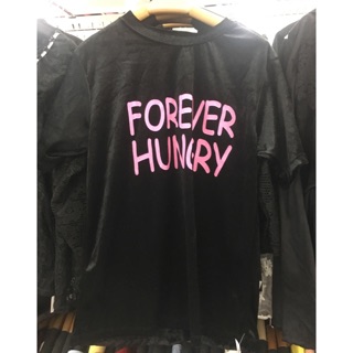 เสื้อแฟชั่นกำมะหยี่สกรีน Forever Hungry