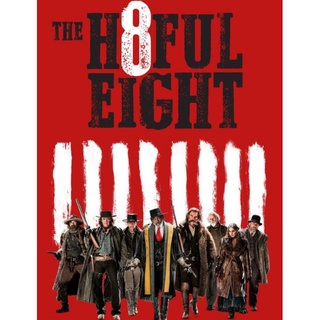 The Hateful Eight 8 พิโรธ โกรธแล้วฆ่า : 2015 #หนังฝรั่ง #เควนติน ทาแรนติโน (ดูพากย์ไทยได้-ซับไทยได้)