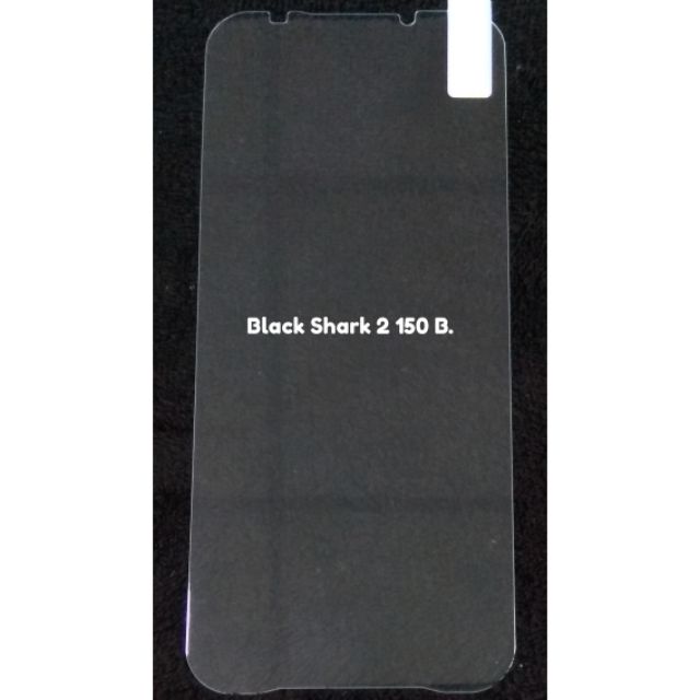 ฟิล์มกระจกใส Xiaomi Black Shark 2 Pro /Black Shark/Black Shark 2 /Black Shark 3