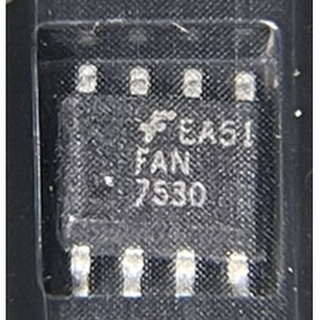FAN7530 , FAN7930 , FAN7528 , FAN7602 , FAN6755 , FAN6754MR , FA6A01N , FA5542 , FAN6755U, FAN FA  1  ตัว 1 ตัว