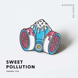 เข็มกลัด Enamel pin : Sweet pollution