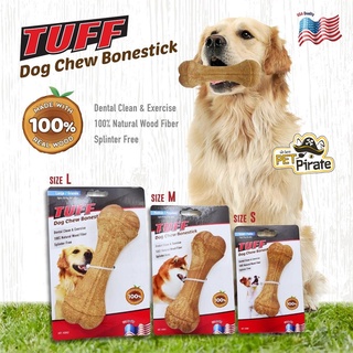 TUFF Dog Chew Bonestick ของเล่นสุนัข ของเล่นกระดูกไม้ ขัดฟันธรรมชาติ ของเล่นหมา ช่วยขัดฟัน ลดกลิ่นปาก มี 3 ไซส์