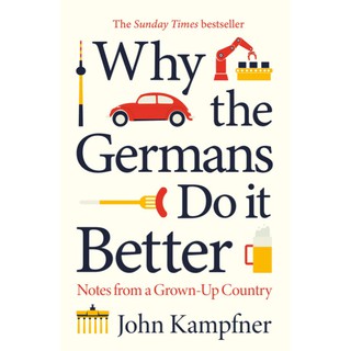 [English Book]🎗🎗Why the Germans Do it Better : Notes from a Grown-up Country