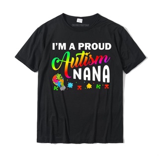 เสื้อยืดวินเทจเสื้อยืดคอกลม แขนสั้น ผ้าฝ้าย พิมพ์ลาย I M A Proud Autism Nana Gift Autism Awareness Grandma แฟชั่นคู่รัก