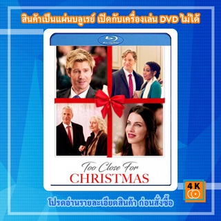 หนัง Bluray Too Close for Christmas (2020)