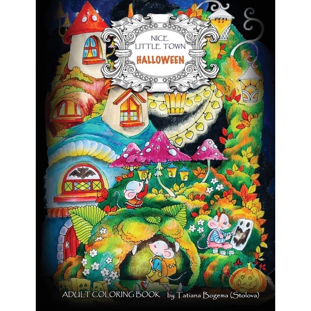 Nice Little Town - Halloween: Adult Coloring Book (Stress Relieving Coloring Pages, Coloring Book fo