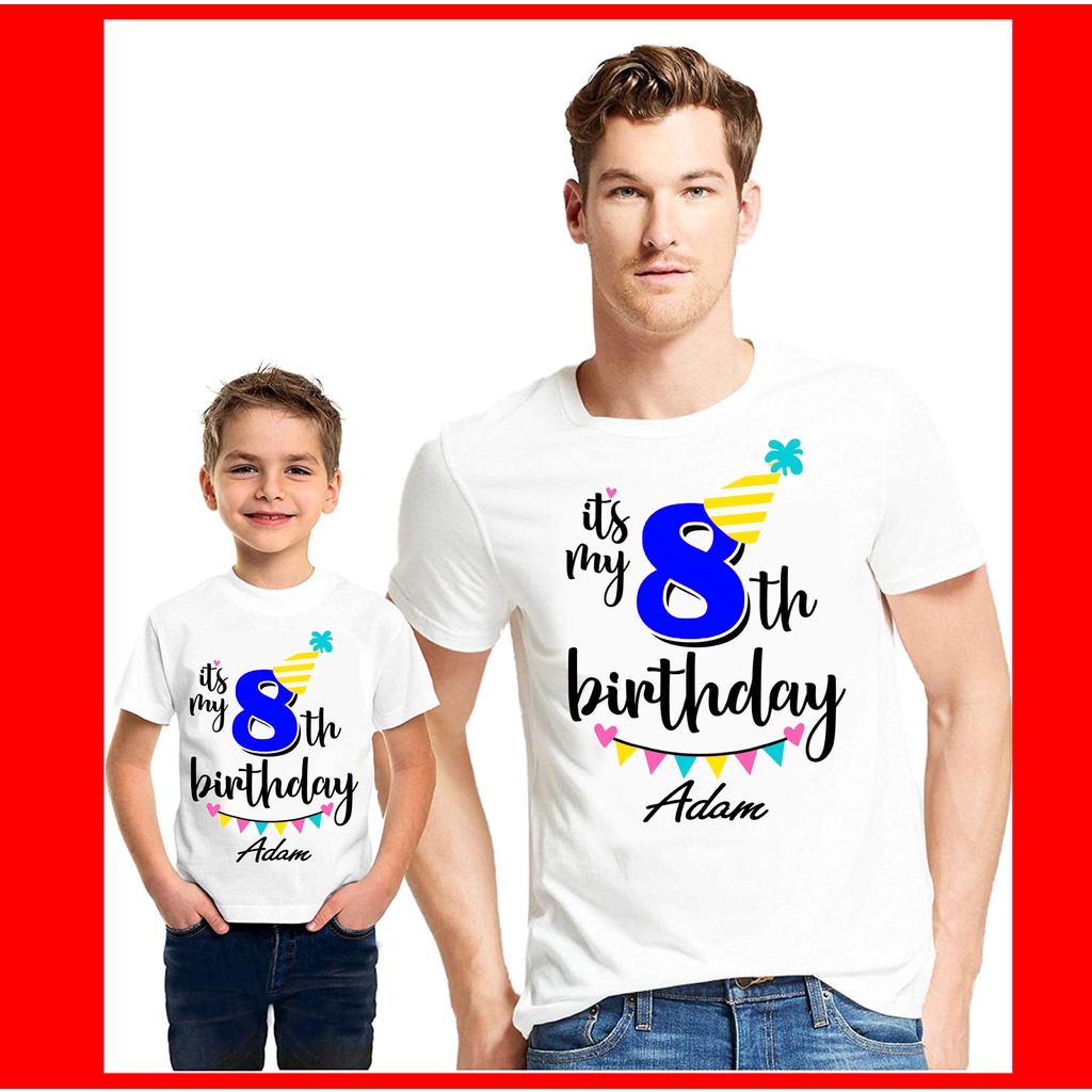 8th Boy Birthday / Family Birthday T-shirt/ Saiz Budak dan Adult / Boleh Tulis Nama FREE
