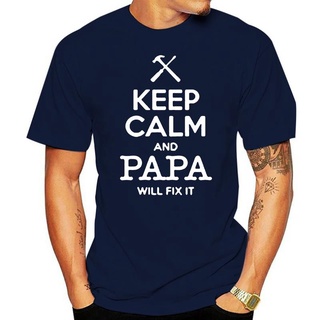 เสื้อยืดผ้าฝ้ายพิมพ์ลายขายดี เสื้อยืด ผ้าฝ้าย พิมพ์ลาย Keep Calm And Papa Will Fix It แฟชั่นฤดูร้อน สําหรับผู้ชาย คุณย่า