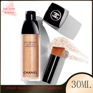 &lt;พร้อมแปรง&gt; Chanel Water Fresh Tint Foundation 30ML LES BEIGES  ชาแนล