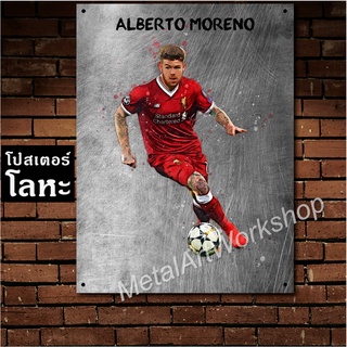 โปสเตอร์โลหะ Alberto Moreno Liverpool อัลเบร์โต้ โมเรโน่ ป้ายเหล็กสกรีนขูดขีด ตำนาน นักเตะ ลิเวอร์พูล นักฟุตบอล