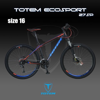 จักรยานเสือภูเขา 27.5" TOTEM Ecosport 27sp size 16.5  [มีของพร้อมส่ง] [ขนส่งภายในประเทศ]