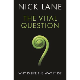 Vital Question : Why is life the way it is?