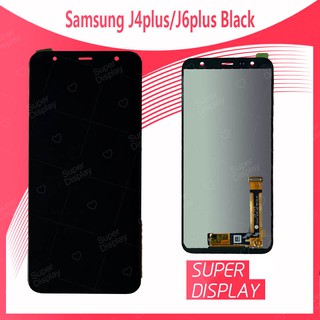 Samsung J4plus/J4+/J6plus/J6+ อะไหล่หน้าจอพร้อมทัสกรีน หน้าจอ LCD Display Touch Screen For Samsung Super Display