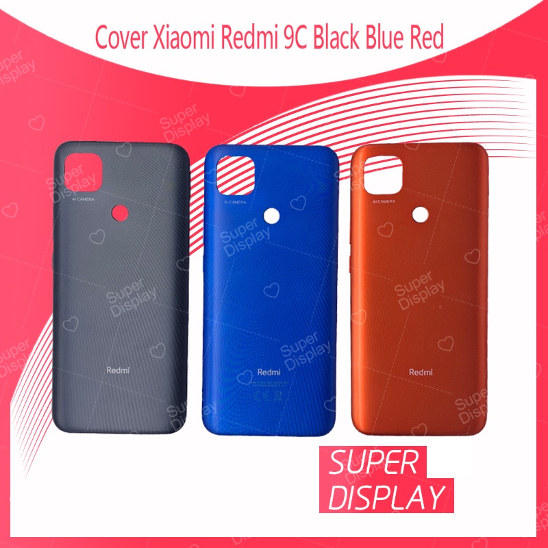 Xiaomi Redmi 9C อะไหล่ฝาหลัง หลังเครื่อง Cover Xiaomi Redmi9C อะไหล่มือถือ คุณภาพดี Super Display