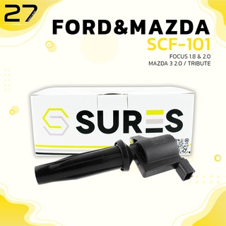 คอยล์จุดระเบิด SURES - FORD FOCUS 1.8 &amp; 2.0 / ESCAPE / RANGER 2.5 / MAZDA 3 2.0 / TRIBUTE - รหัส SCF-101 - MADE IN JAPAN