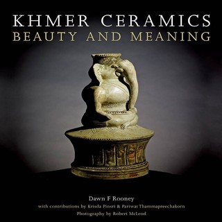 Khmer Ceramics /Dawn F. Rooney