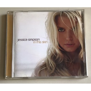 ซีดีเพลง ของแท้ ลิขสิทธิ์ มือ 2 สภาพดี...ราคา 219 บาท "Jessica Simpson” อัลบั้ม “In This Skin”