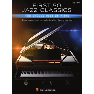 FIRST 50 JAZZ CLASSICS YOU SHOULD PLAY ON PIANO (HL00363096)