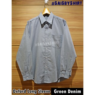 Green Denim - เสื้อเชิ้ต แขนยาว ผู้ชาย ทรงไม่เข้ารูป Oxford Long Sleeve Shirt