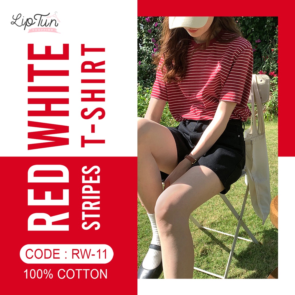 𝙇𝙞𝙥𝙩𝙪𝙣 𝙎𝙝𝙤𝙥 เนื้อผ้า​ Cotton​ 100% ( Striped T-shirt Fashions ) เสื้อยืดลายขวาง เสื้อยืดลายทาง RW-11 ลายสีแดง/ขาว