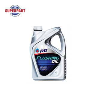 น้ำยาล้างเครื่องภายใน FLUSHING OIL(4L) PTT (404304)