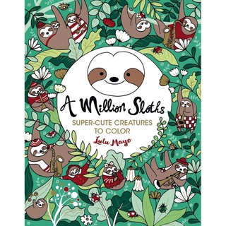 By Lulu Mayo  (A Million Sloths (Million Creatures to Color)