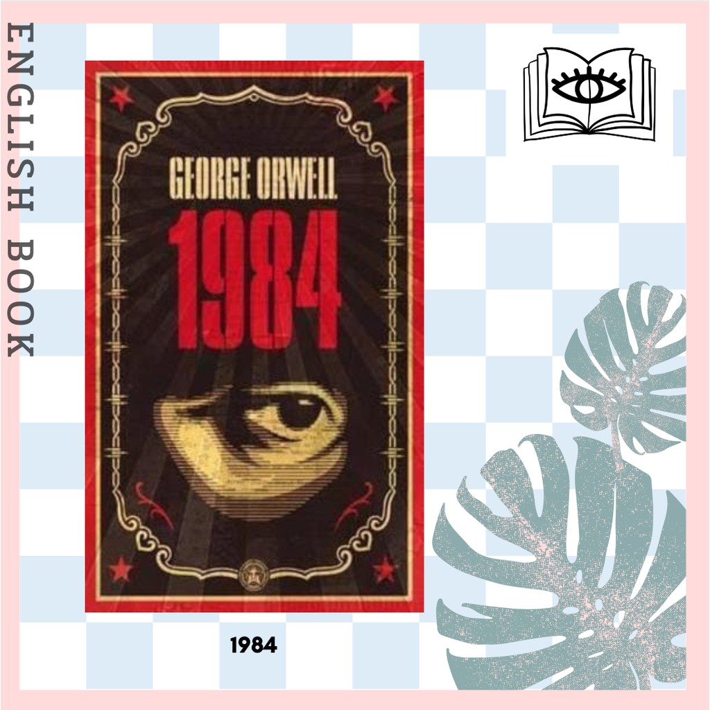 [Querida] หนังสือภาษาอังกฤษ 1984 : The dystopian classic reimagined with cover art by Shepard Fairey