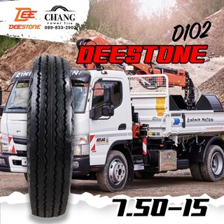 7.50-15 รุ่นD102 ยี่ห้อDEESTONE  TT ยางรถบรรทุก ลายหน้า (ดอกสร้อย)