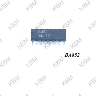 Integrated Circuit (IC) BA852 BA867 BA1310A  BA1332L BA1350